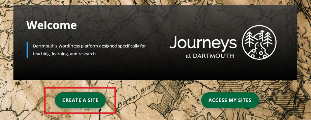 Image showing the option to "create a site" on the homepage for journeys.dartmouth.edu 